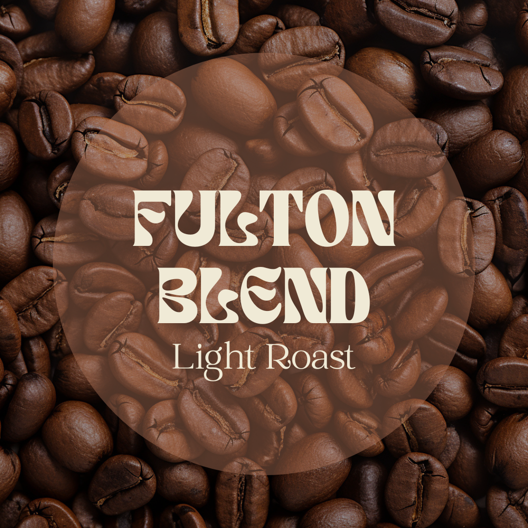 Fulton Blend (Medium-Light) | 12 oz.